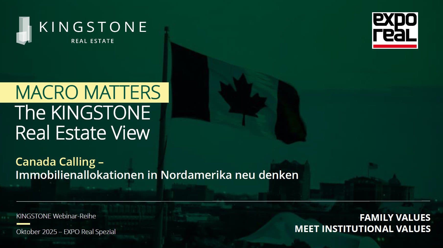 Canada Calling – Rethinking Real Estate Allocations in North America ("Macro Matters" – Expo Real Special 2025)